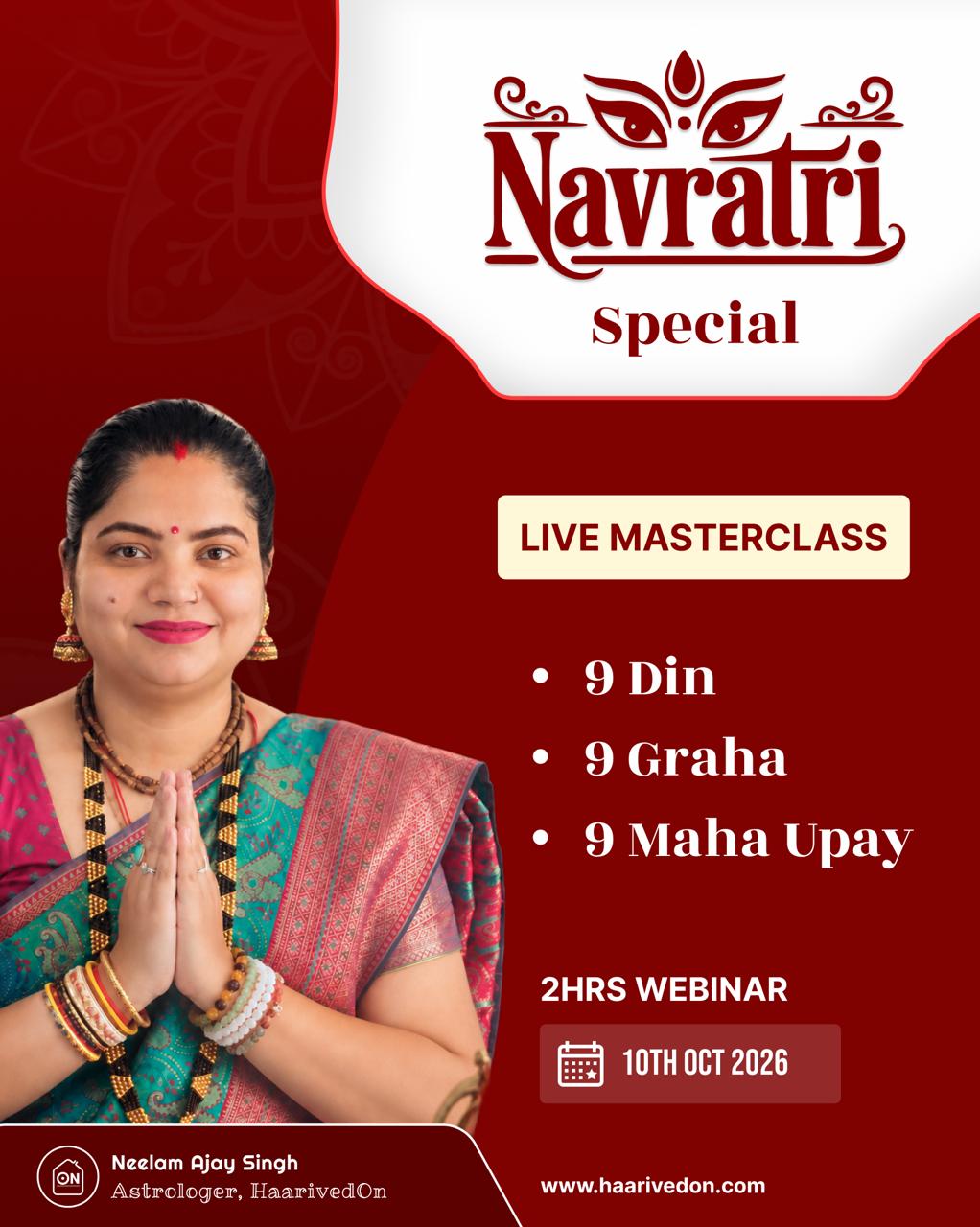 Navratri Special Live Masterclass with Neelam Ajay singh – 9 Din, 9 Graha, 9 Maha Upay – 10th Oct 2026